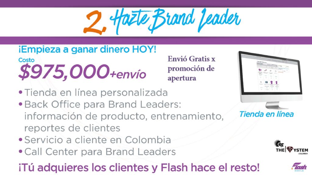 *La segunda forma de ser parte de Flash Mobile es volverte Brand Leader