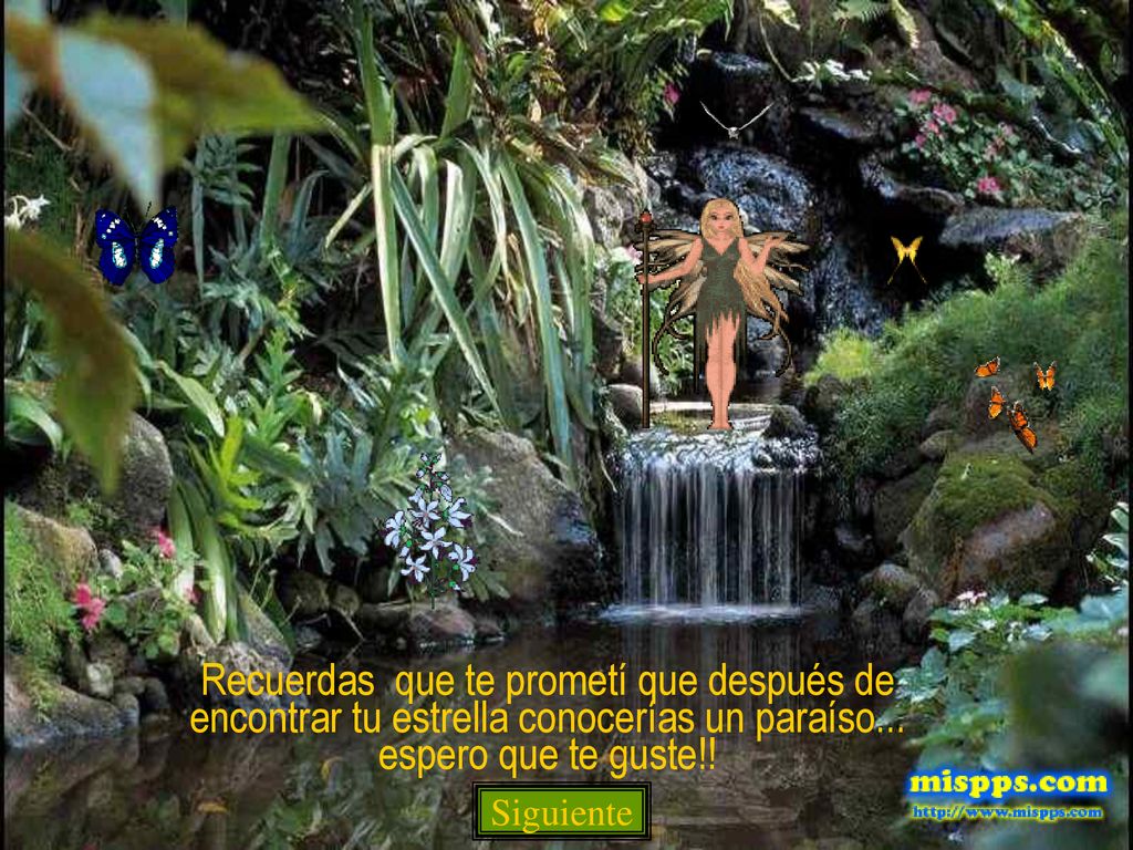 Recuerdas que te prometí que después de encontrar tu estrella conocerías un paraíso... espero que te guste!!