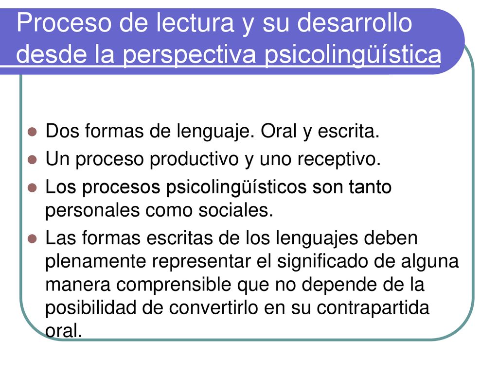 Proceso de lectura y su desarrollo desde la perspectiva psicolingüística