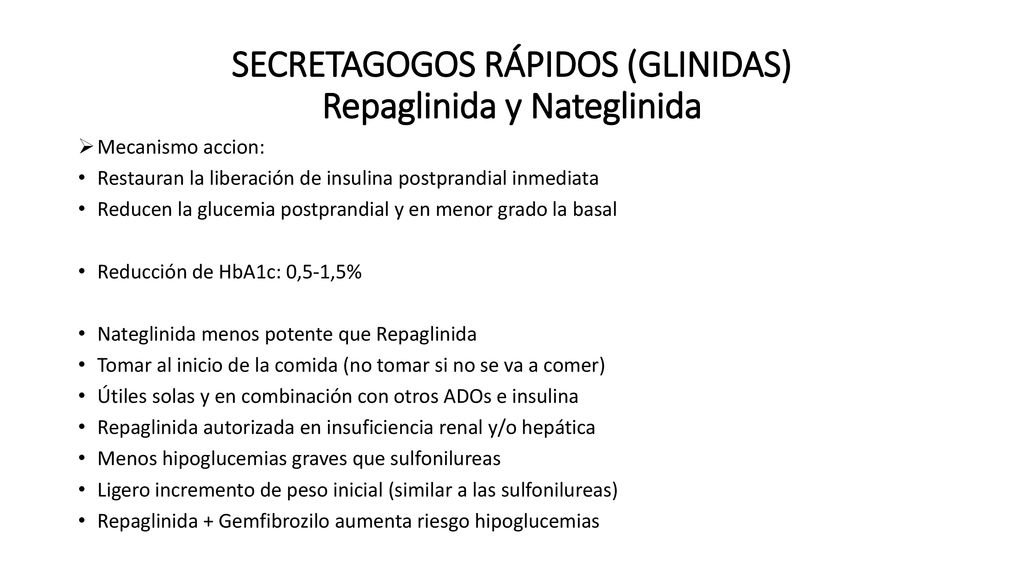 SECRETAGOGOS RÁPIDOS (GLINIDAS) Repaglinida y Nateglinida