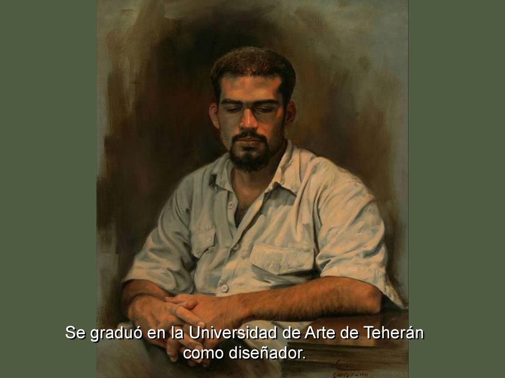 Se graduó en la Universidad de Arte de Teherán como diseñador.