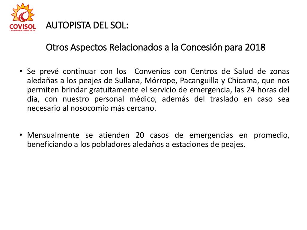 AUTOPISTA DEL SOL: Otros Aspectos Relacionados a la Concesión para