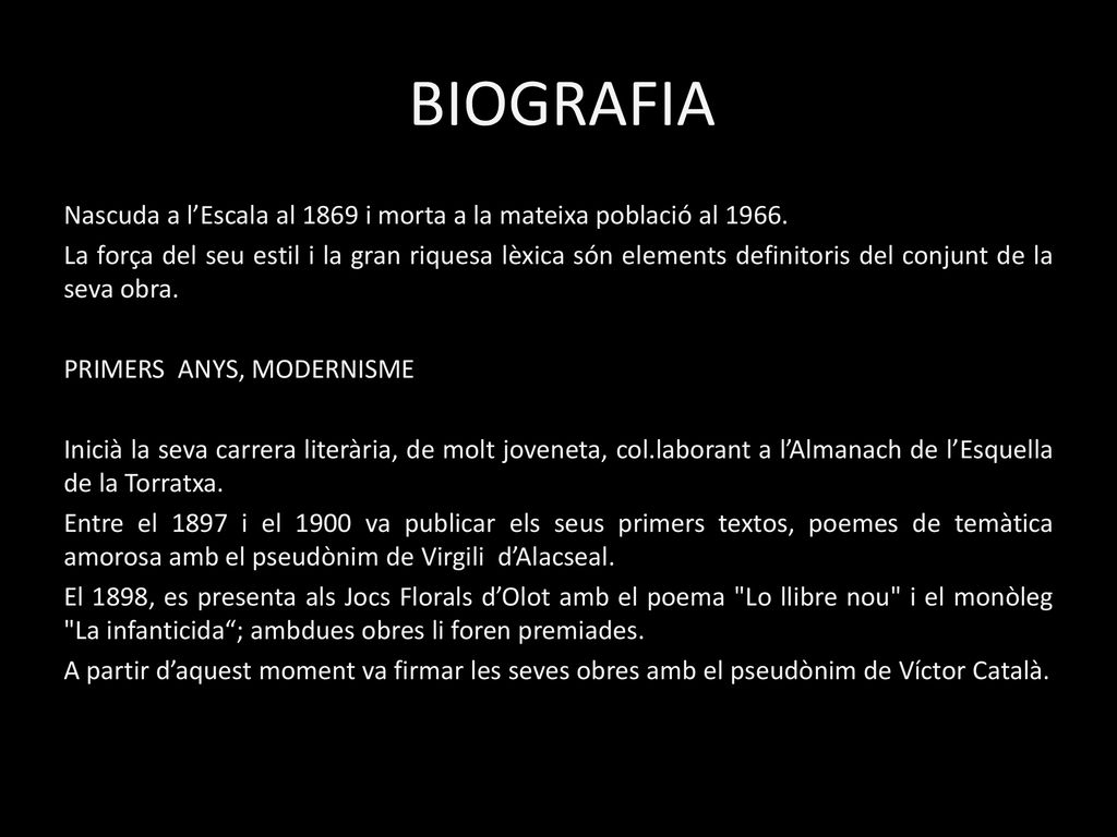 BIOGRAFIA Nascuda a l’Escala al 1869 i morta a la mateixa població al