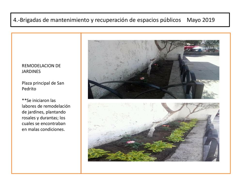 4.-Brigadas de mantenimiento y recuperación de espacios públicos Mayo 2019