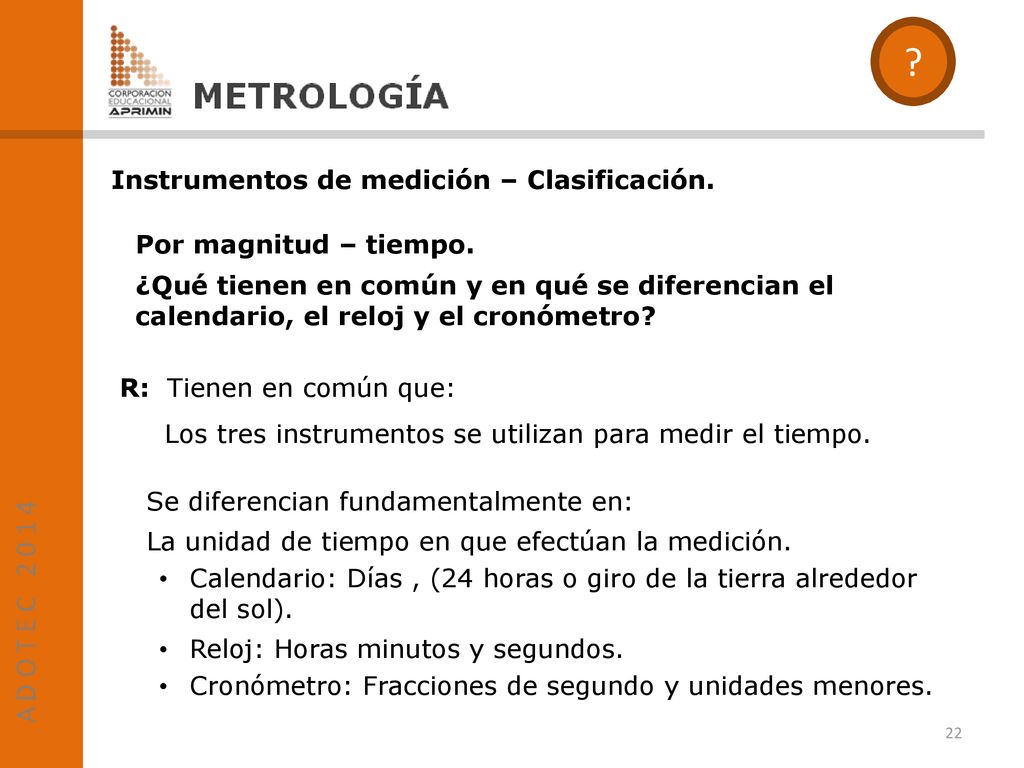 Instrumentos de medición – Clasificación. Por magnitud – tiempo.