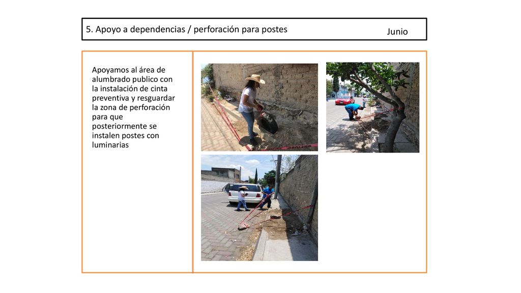 5. Apoyo a dependencias / perforación para postes Junio