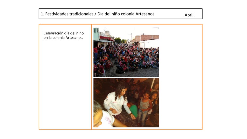 1. Festividades tradicionales / Día del niño colonia Artesanos Abril