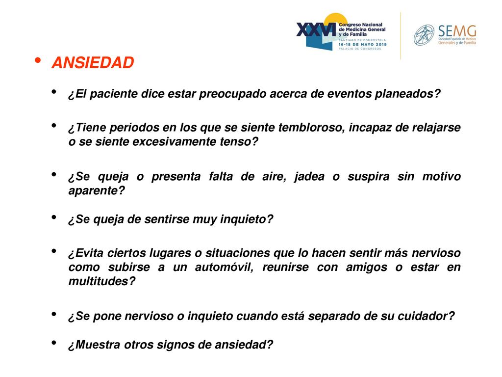 ANSIEDAD ¿El paciente dice estar preocupado acerca de eventos planeados