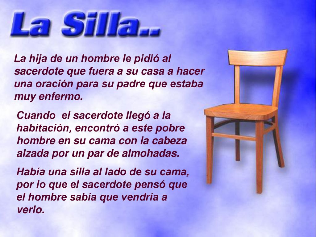 La hija de un hombre le pidió al sacerdote que fuera a su casa a hacer una oración para su padre que estaba muy enfermo.