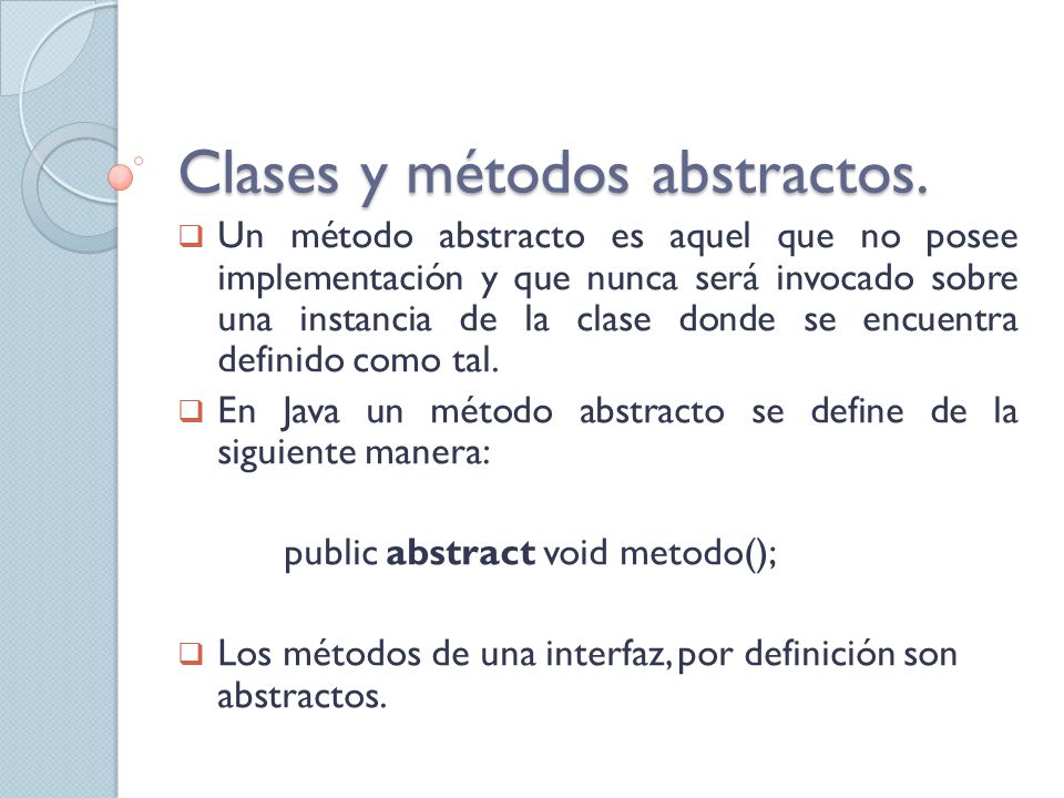 Clases y métodos abstractos.