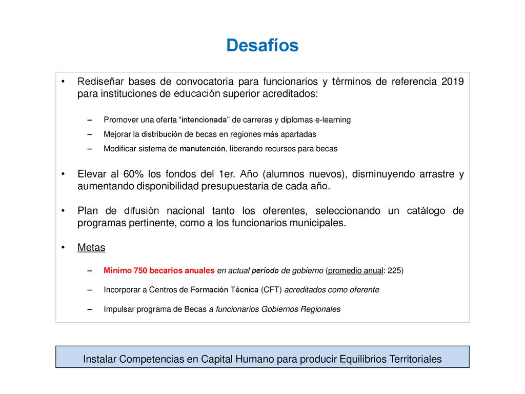 Desafíos Rediseñar bases de convocatoria para funcionarios y términos de referencia 2019 para instituciones de educación superior acreditados:
