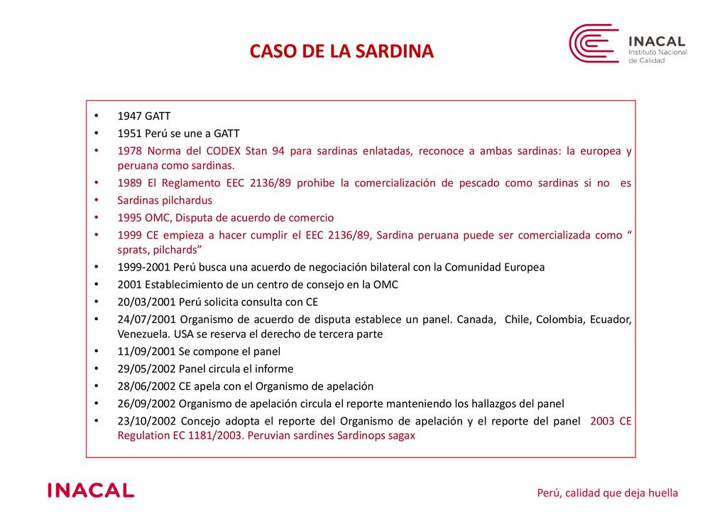CASO DE LA SARDINA 1947 GATT 1951 Perú se une a GATT