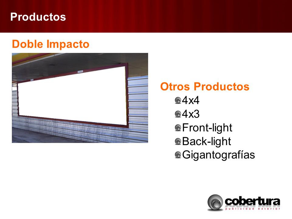 Productos Doble Impacto Otros Productos 4x4 4x3 Front-light Back-light Gigantografías