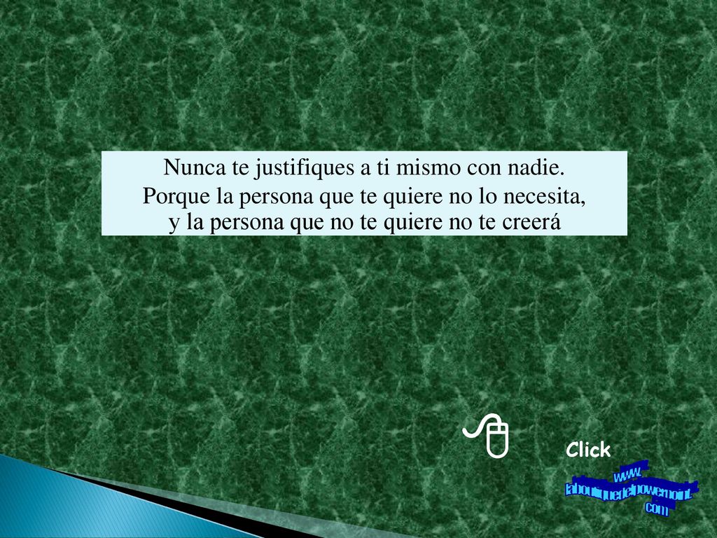 8 Click Nunca te justifiques a ti mismo con nadie.