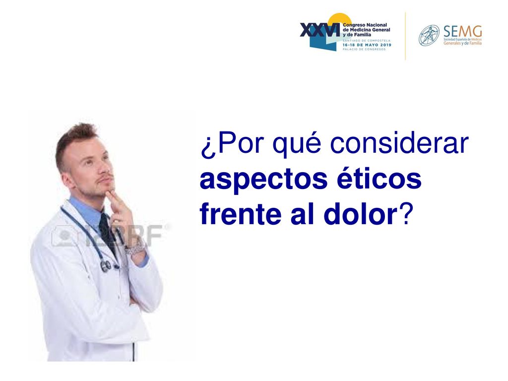 ¿Por qué considerar aspectos éticos frente al dolor