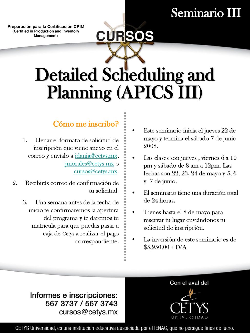 Cómo me inscribo Este seminario inicia el jueves 22 de mayo y termina el sábado 7 de junio