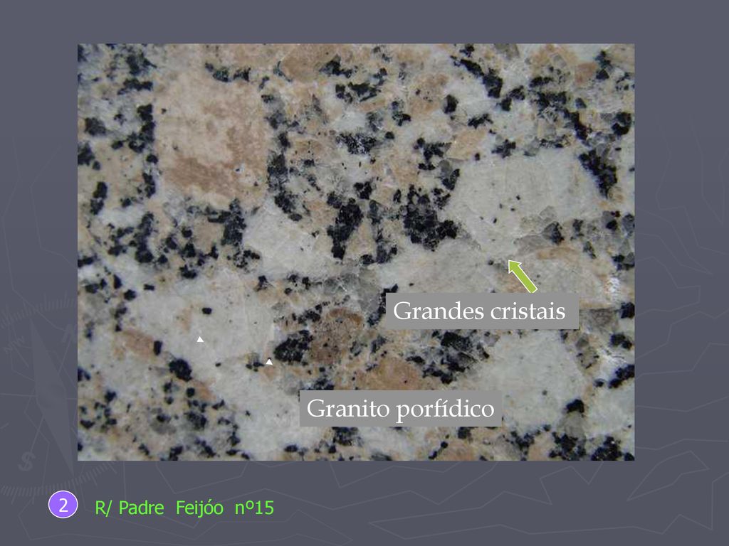 Grandes cristais Granito porfídico 2 R/ Padre Feijóo nº15