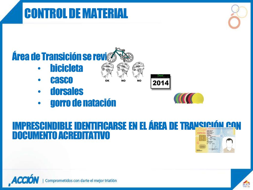 CONTROL DE MATERIAL Área de Transición se revisará: bicicleta casco