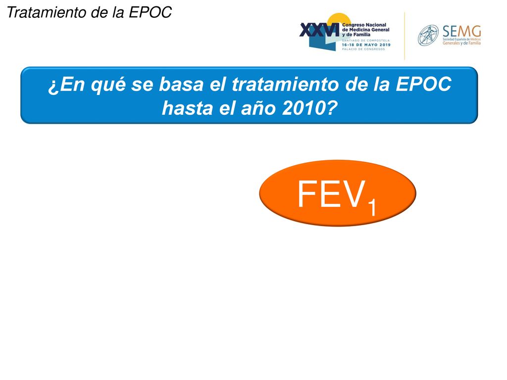 ¿En qué se basa el tratamiento de la EPOC hasta el año 2010