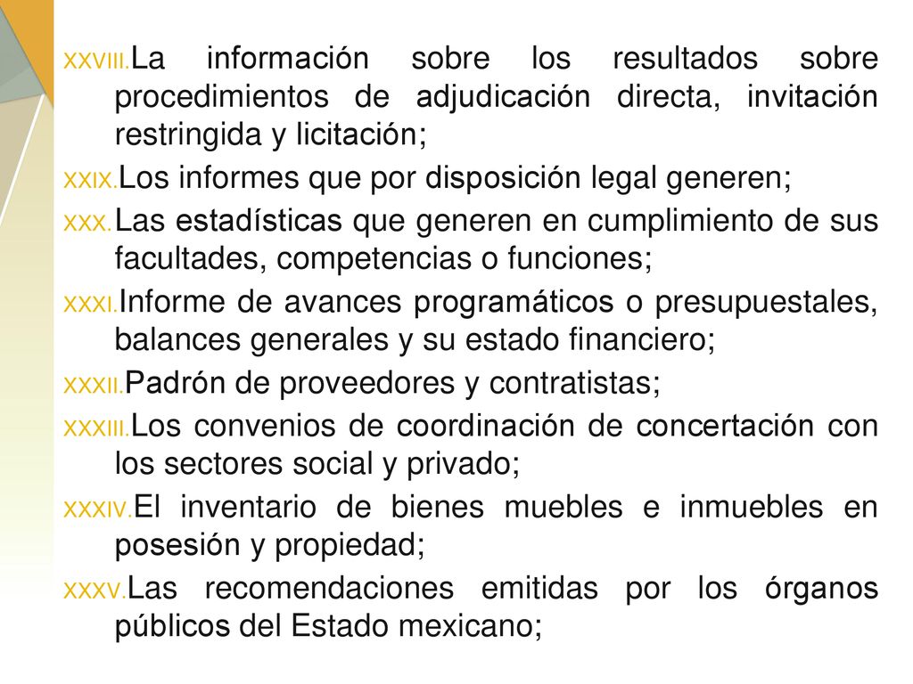 La información sobre los resultados sobre procedimientos de adjudicación directa, invitación restringida y licitación;