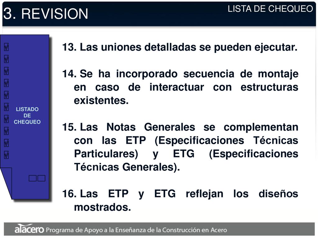 3. REVISION Las uniones detalladas se pueden ejecutar.