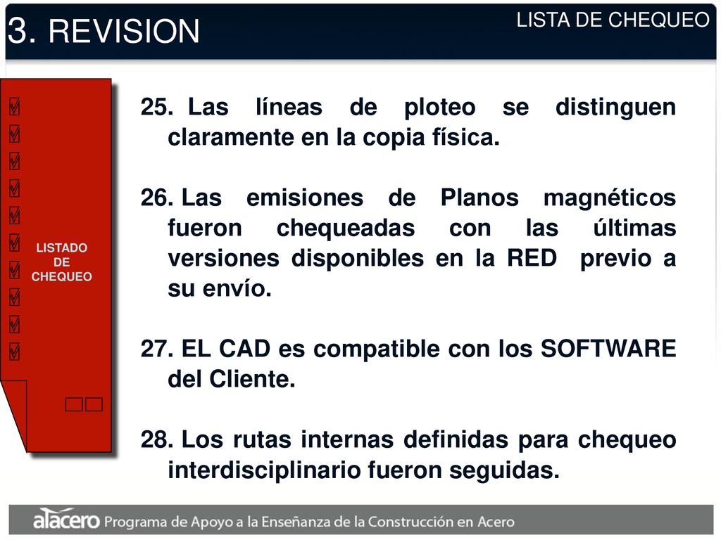 3. REVISION LISTA DE CHEQUEO. LISTADO DE CHEQUEO. Las líneas de ploteo se distinguen claramente en la copia física.