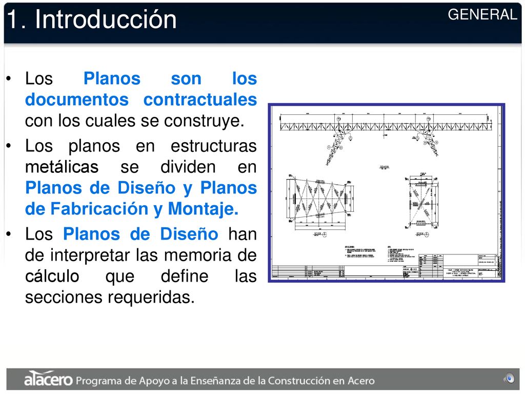 1. Introducción GENERAL. Los Planos son los documentos contractuales con los cuales se construye.