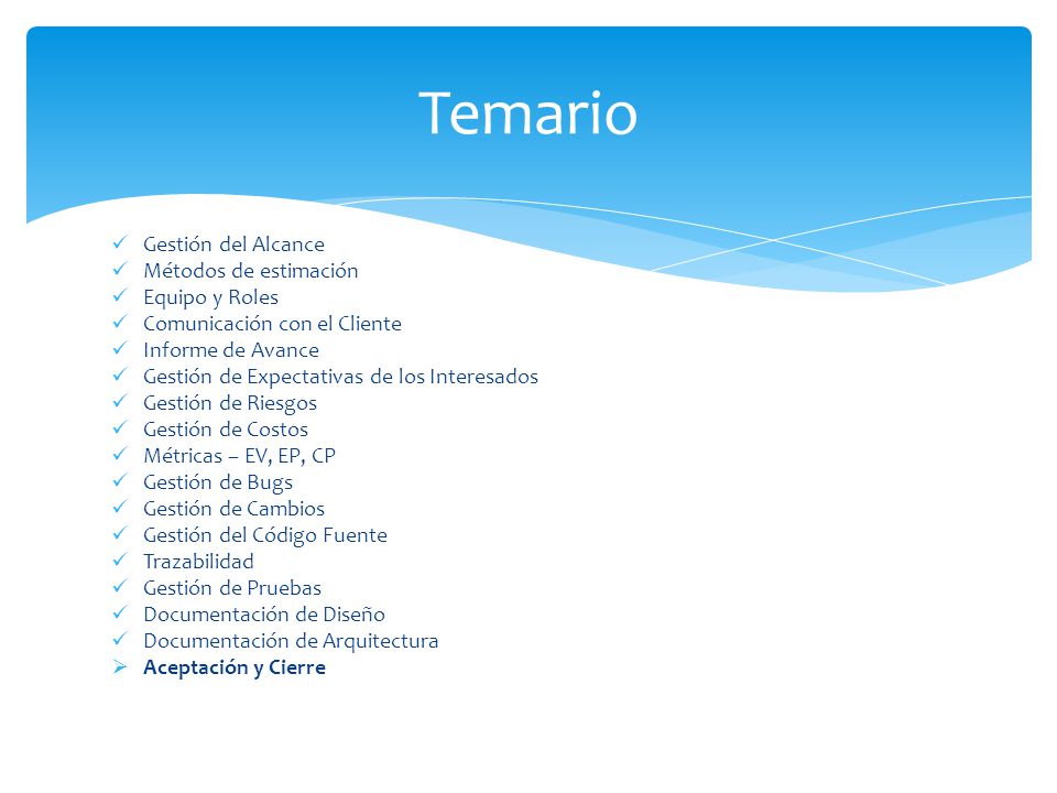 Temario Gestión del Alcance Métodos de estimación Equipo y Roles