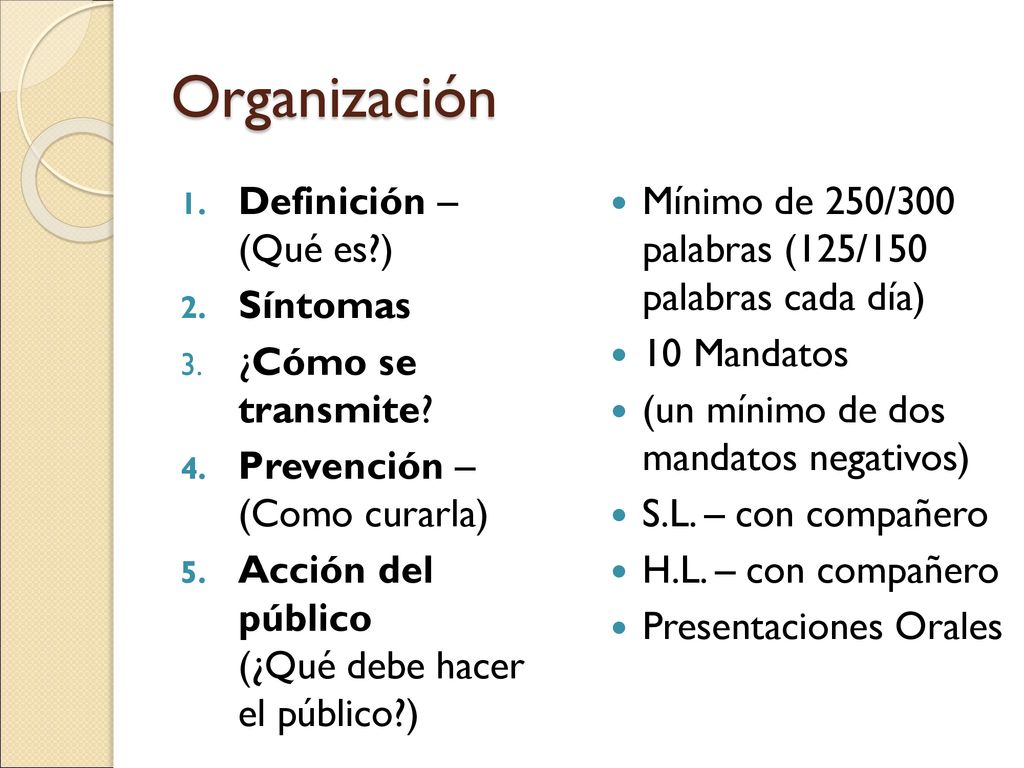 Organización Definición – (Qué es ) Síntomas ¿Cómo se transmite
