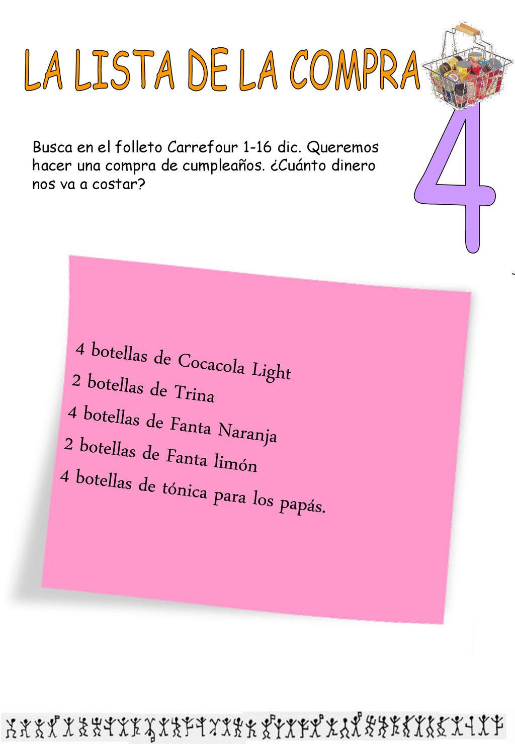 LA LISTA DE LA COMPRA 4 4 botellas de Cocacola Light