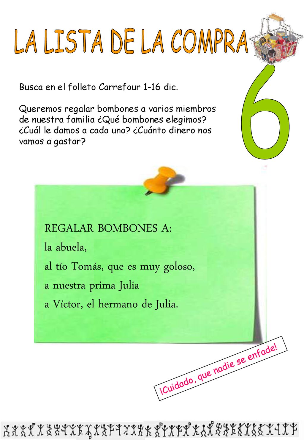 LA LISTA DE LA COMPRA 6 REGALAR BOMBONES A: la abuela,