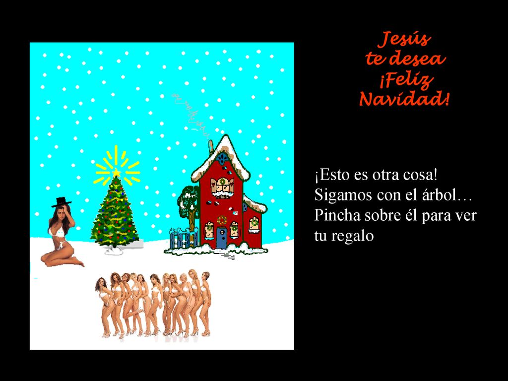 Jesús te desea. ¡Feliz Navidad! ¡Esto es otra cosa! Sigamos con el árbol… Pincha sobre él para ver.
