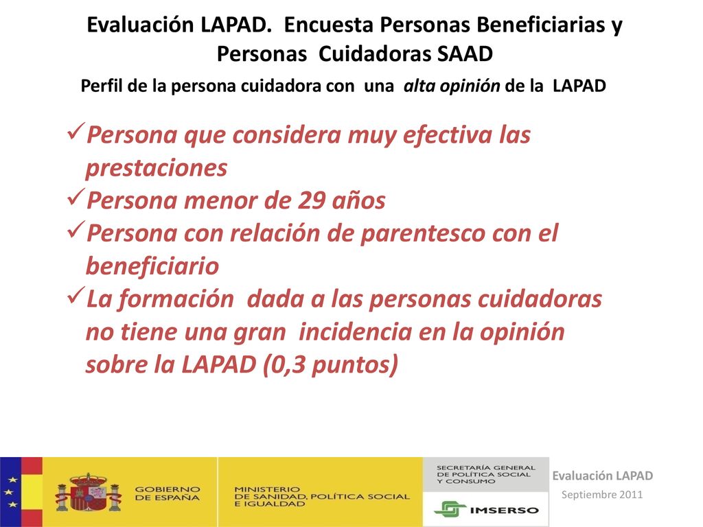 Perfil de la persona cuidadora con una alta opinión de la LAPAD