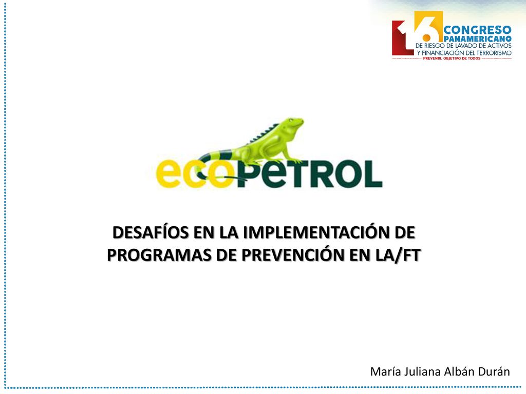 DESAFÍOS EN LA IMPLEMENTACIÓN DE PROGRAMAS DE PREVENCIÓN EN LA/FT