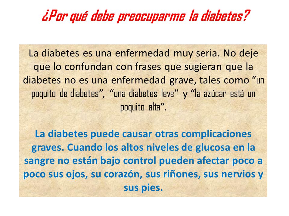 ¿Por qué debe preocuparme la diabetes