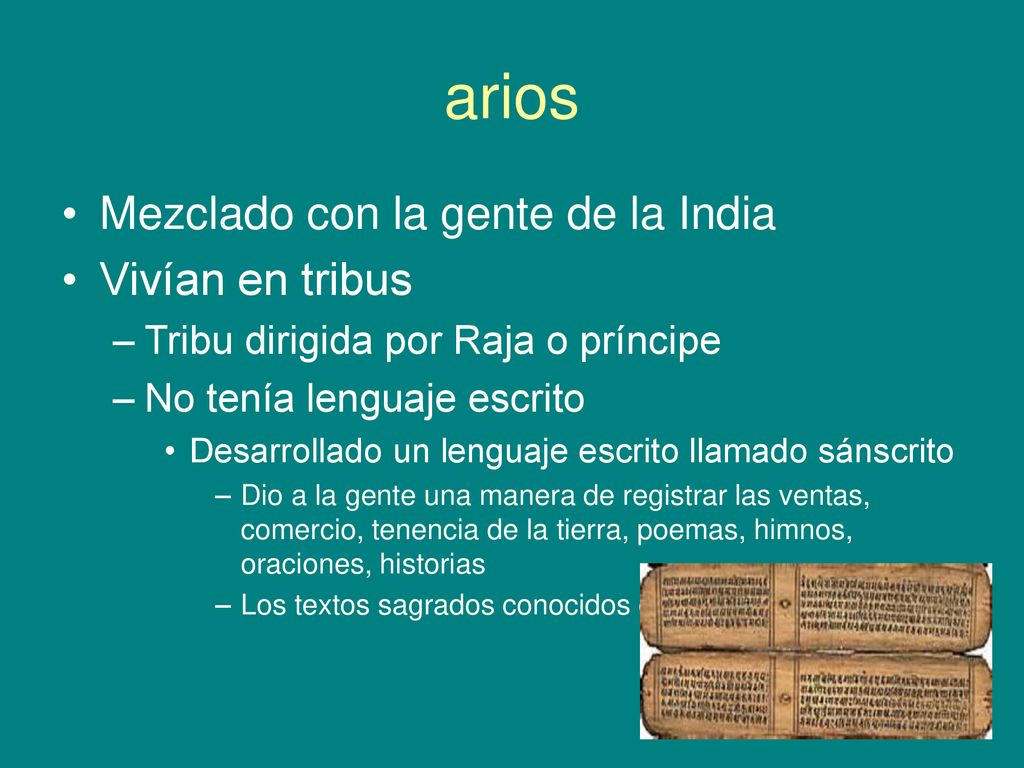 arios Mezclado con la gente de la India Vivían en tribus