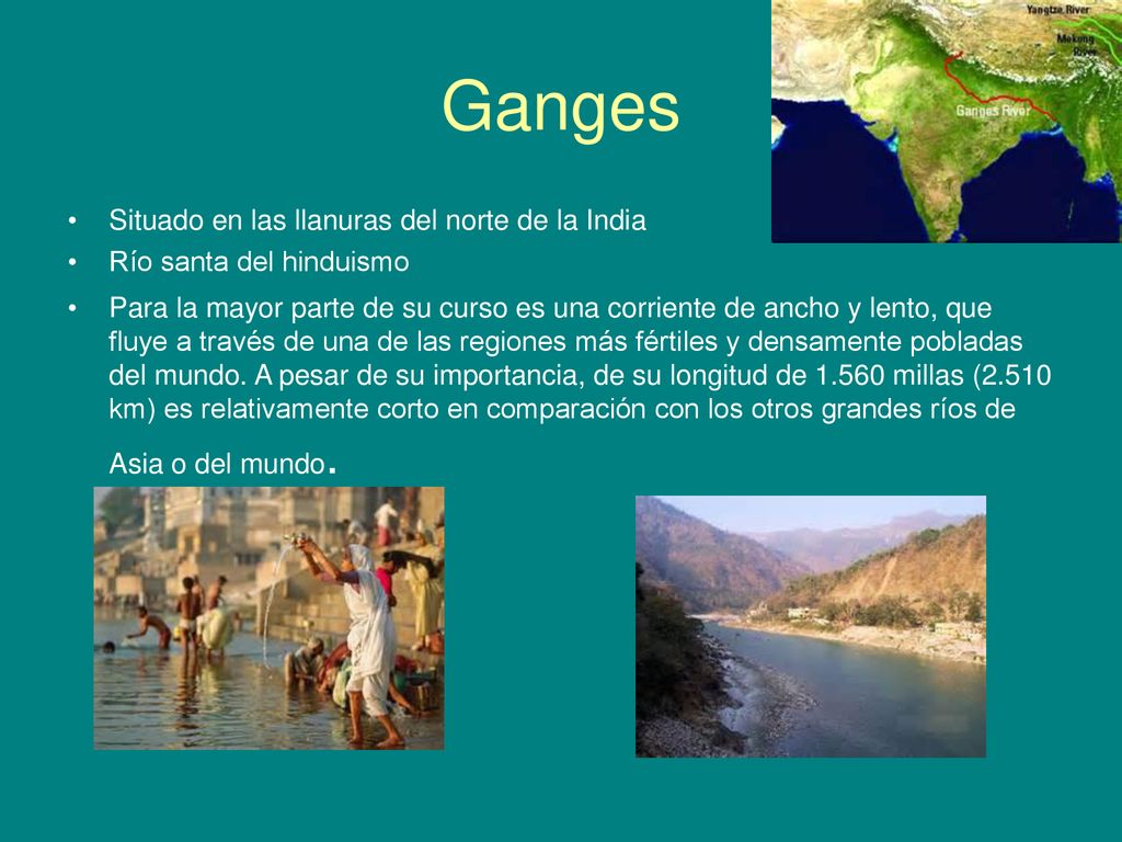 Ganges Situado en las llanuras del norte de la India