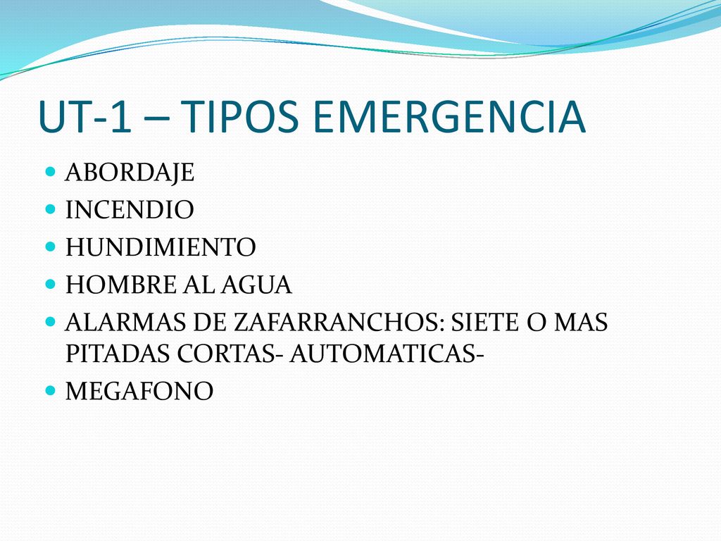 UT-1 – TIPOS EMERGENCIA ABORDAJE INCENDIO HUNDIMIENTO HOMBRE AL AGUA