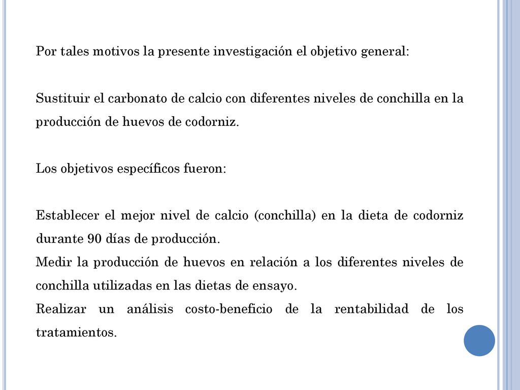 Por tales motivos la presente investigación el objetivo general: