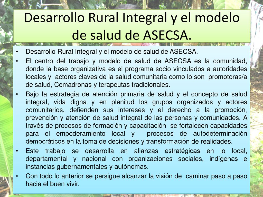 Desarrollo Rural Integral y el modelo de salud de ASECSA.