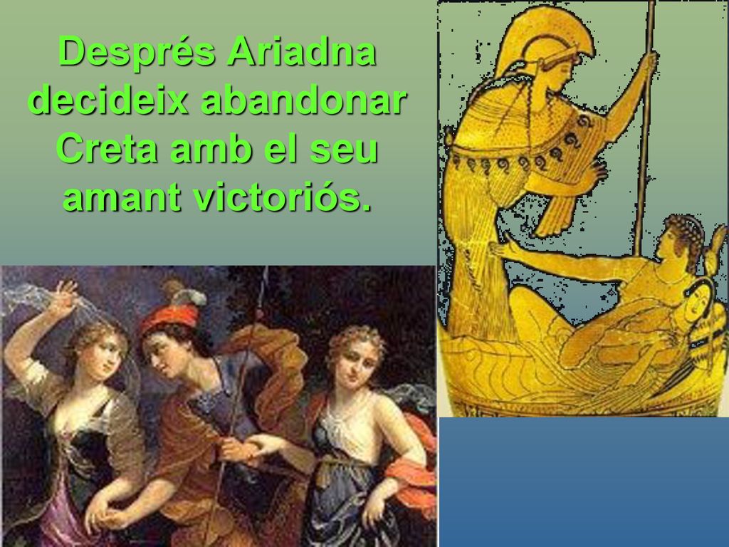 Després Ariadna decideix abandonar Creta amb el seu amant victoriós.