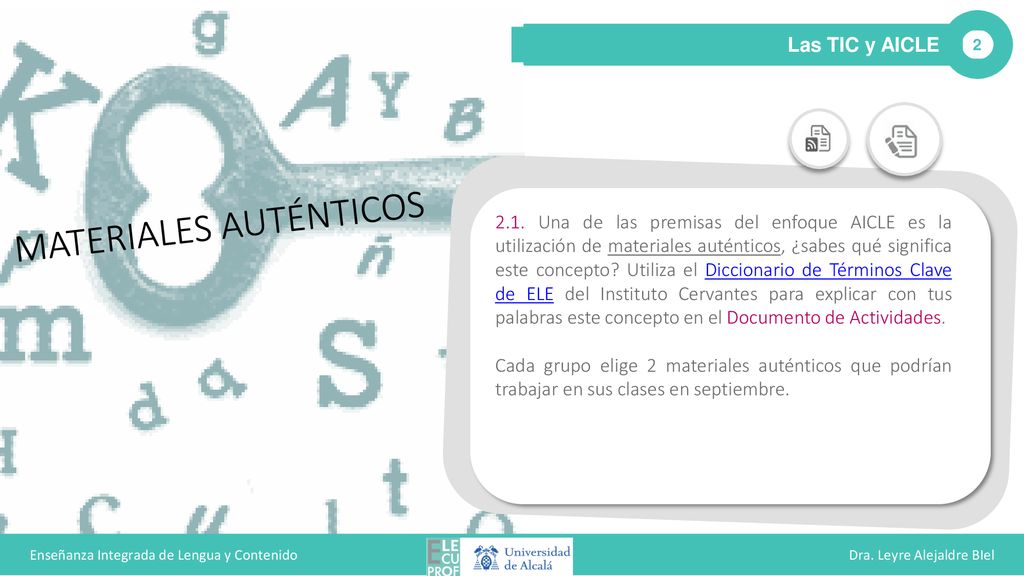 Enseñanza Integrada de Lengua y Contenido Dra. Leyre Alejaldre BIel
