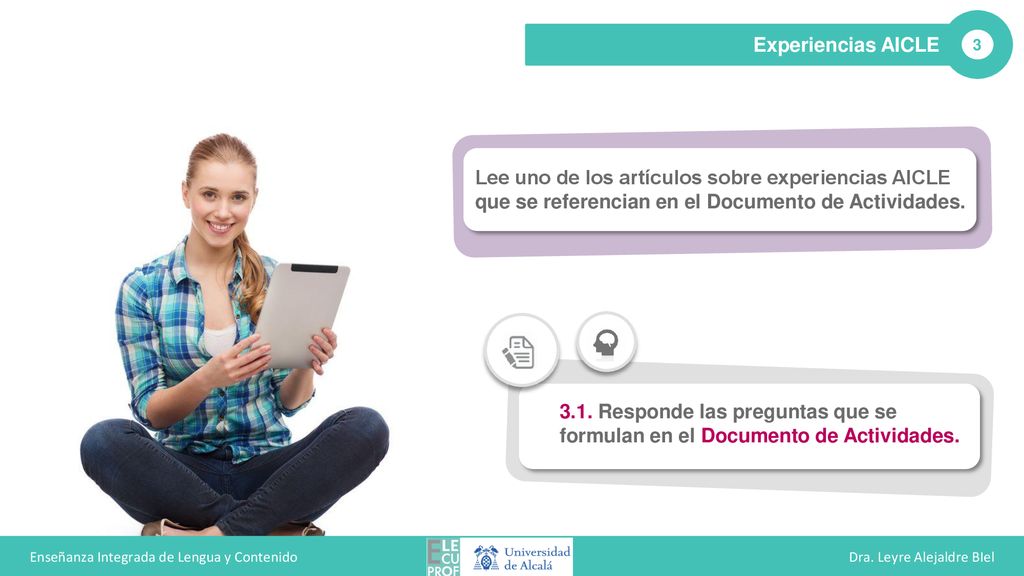 Enseñanza Integrada de Lengua y Contenido Dra. Leyre Alejaldre BIel