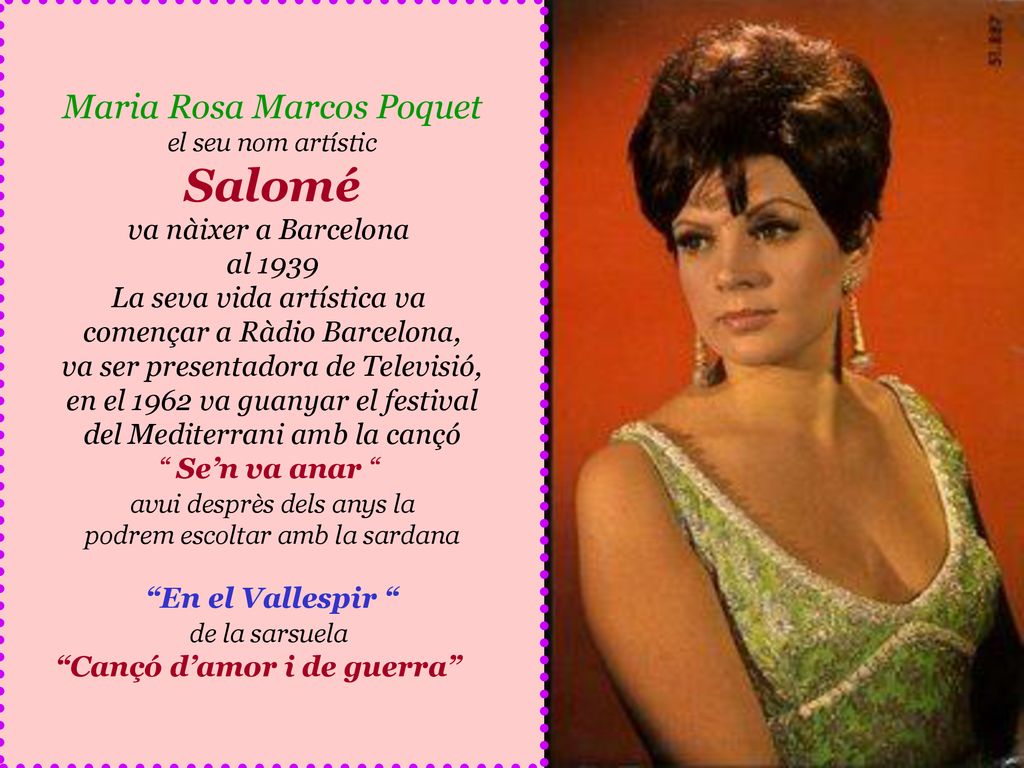 Salomé Maria Rosa Marcos Poquet va nàixer a Barcelona al 1939