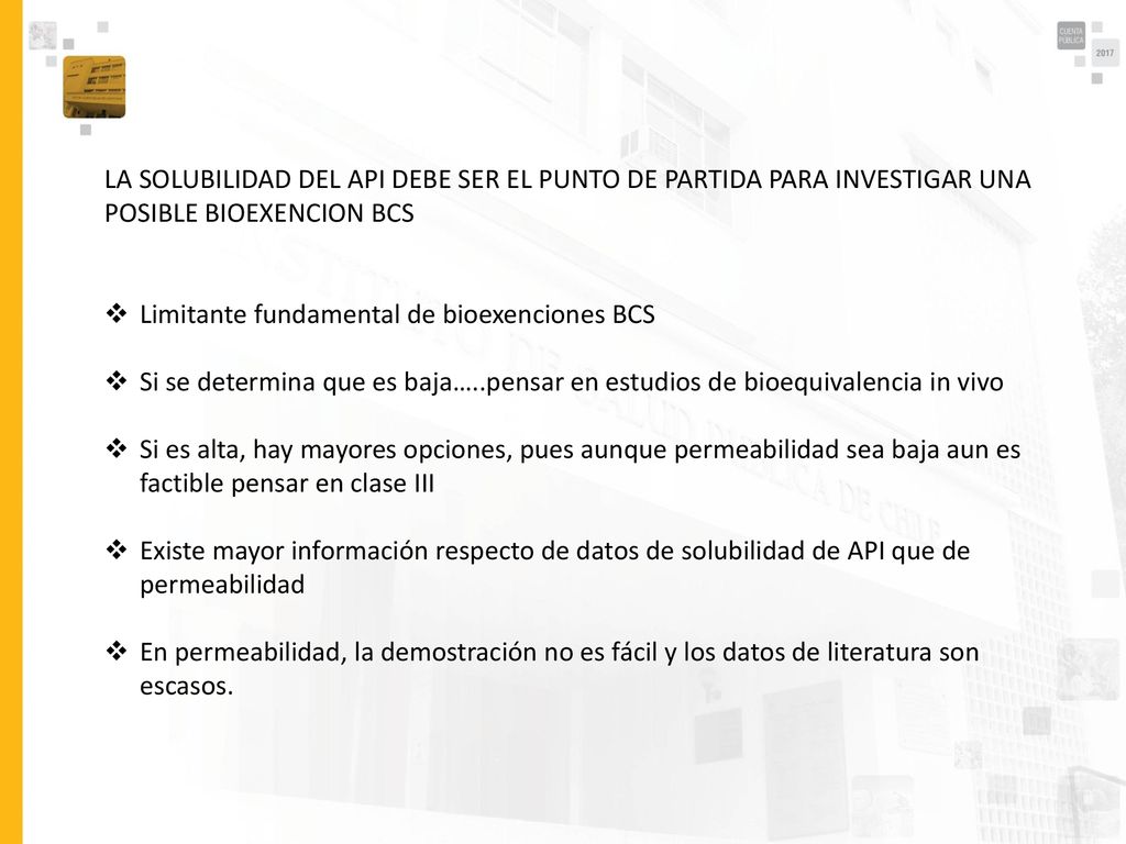 LA SOLUBILIDAD DEL API DEBE SER EL PUNTO DE PARTIDA PARA INVESTIGAR UNA POSIBLE BIOEXENCION BCS