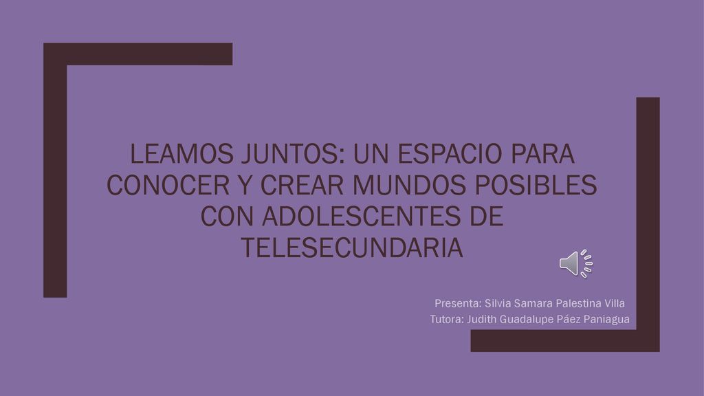 Leamos juntos: un espacio para conocer y crear mundos posibles con adolescentes de telesecundaria