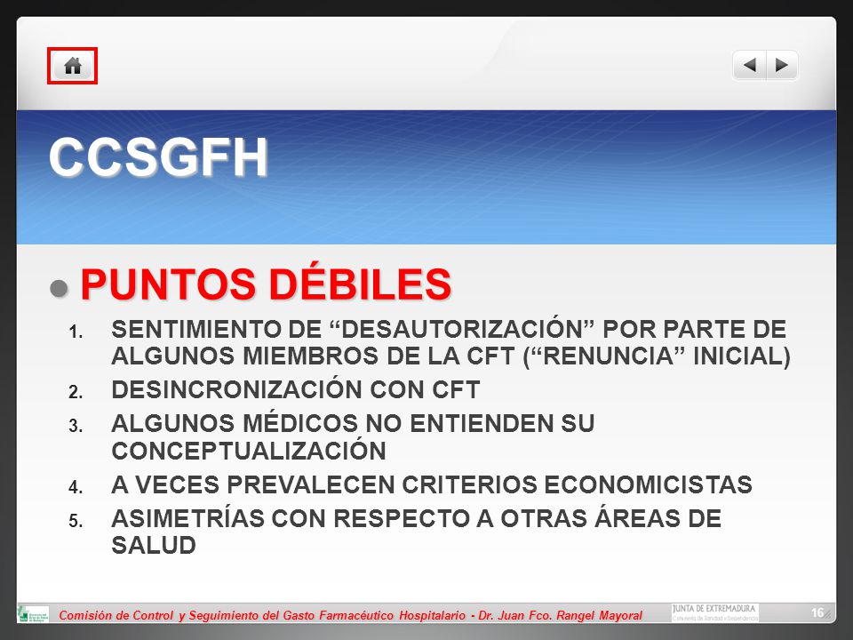 CCSGFH PUNTOS DÉBILES. SENTIMIENTO DE DESAUTORIZACIÓN POR PARTE DE ALGUNOS MIEMBROS DE LA CFT ( RENUNCIA INICIAL)