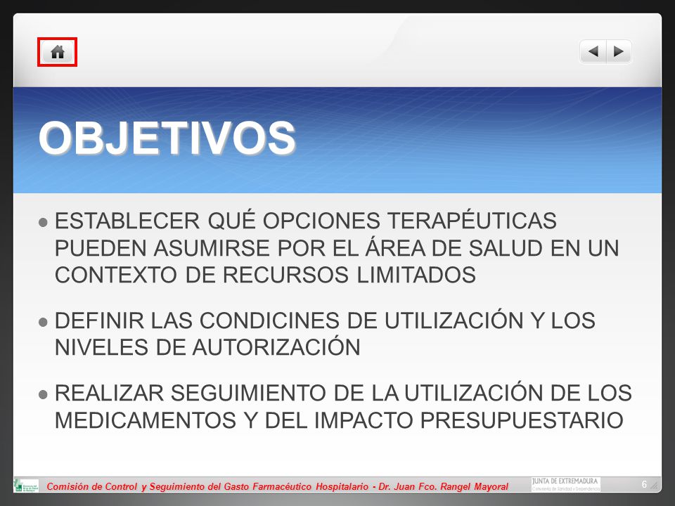 OBJETIVOS ESTABLECER QUÉ OPCIONES TERAPÉUTICAS PUEDEN ASUMIRSE POR EL ÁREA DE SALUD EN UN CONTEXTO DE RECURSOS LIMITADOS.