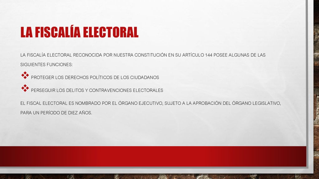 La fiscalía electoral La fiscalía electoral reconocida por nuestra constitución en su Artículo 144 posee algunas de las siguientes funciones: