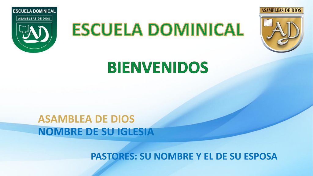 ESCUELA DOMINICAL BIENVENIDOS ASAMBLEA DE DIOS NOMBRE DE SU IGLESIA